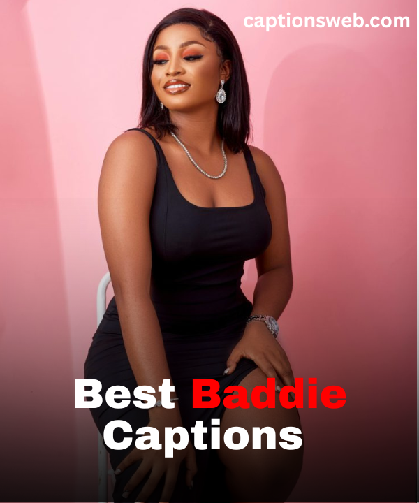 Best Baddie Captions