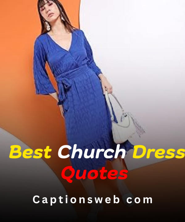 Best Church Dress Quotes