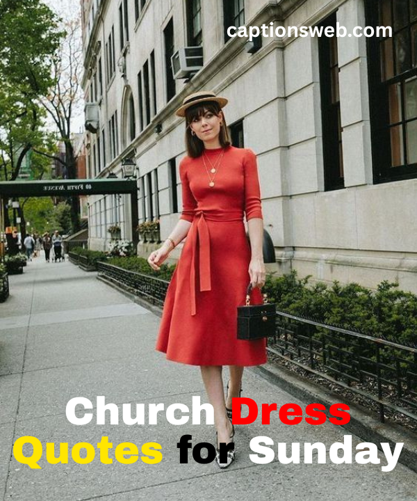 Church Dress Quotes for Sunday