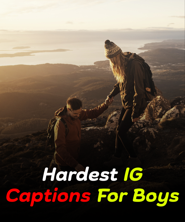 Hardest IG Captions For Boys