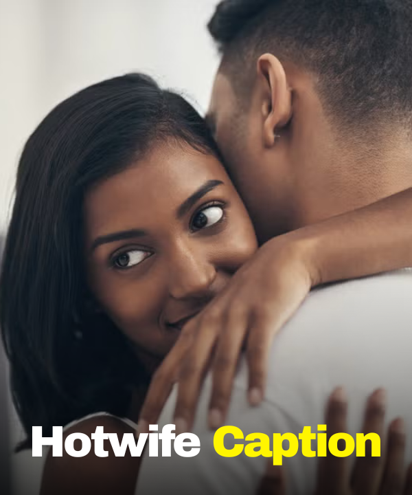 Hotwife Caption