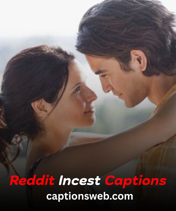 Reddit Incest Captions