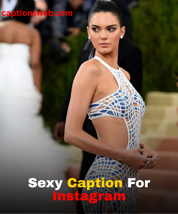 Sexy Caption For Instagram