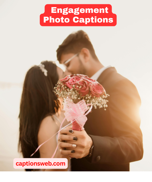 200+ Best Engagement Photo Captions for Instagram 