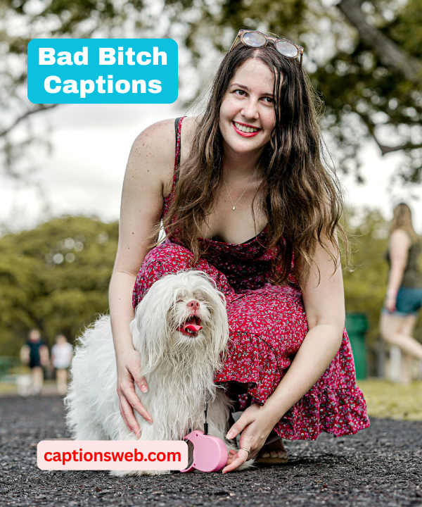 150+ Bad Bitch Captions for Instagram to Slay Your Next Post
